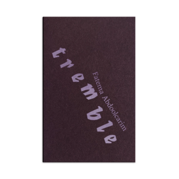 a photo of the book Tremble by Fatema Abdoolcarim 