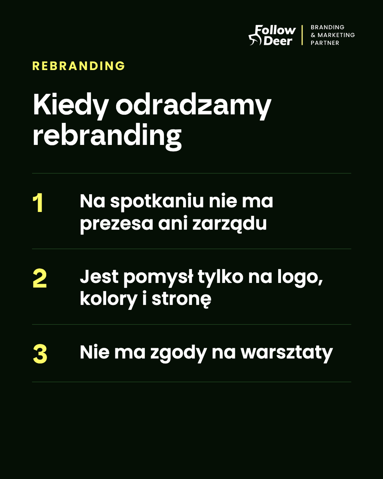 Trzy sytuacje, w których Follow Deer odradza rebranding: brak prezesa na spotkaniu, pomysł tylko na logo, brak zgody na warsztaty