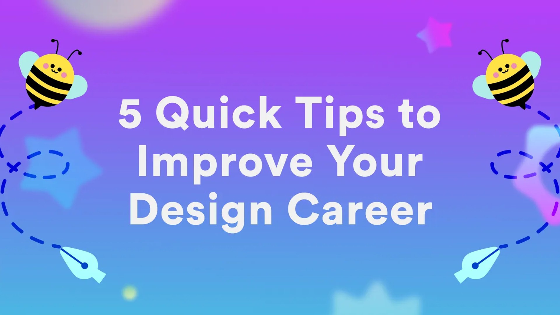 5 Quick Tips to Improve Your Design Career