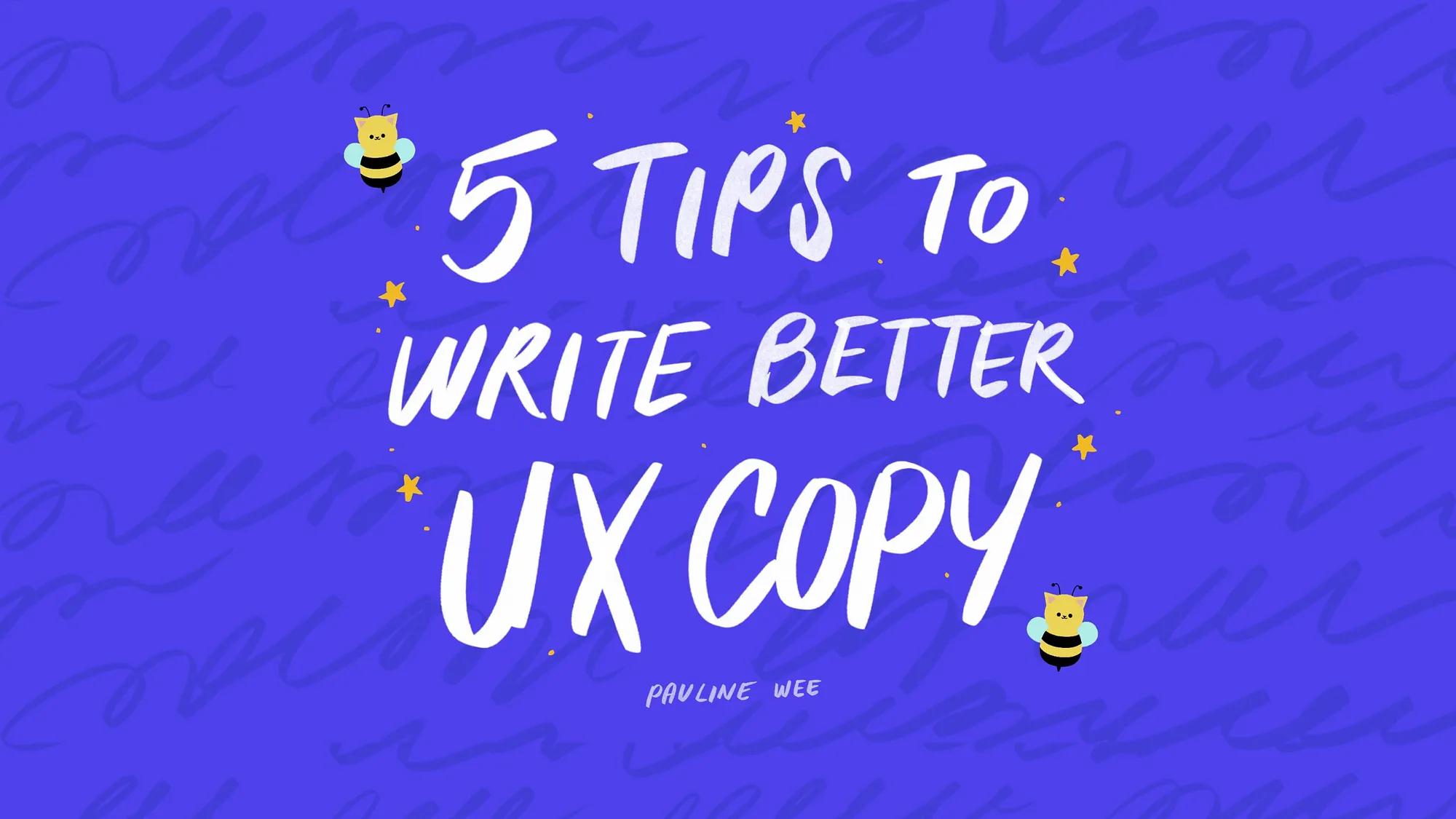 5 Tips to Write Better UX Copy