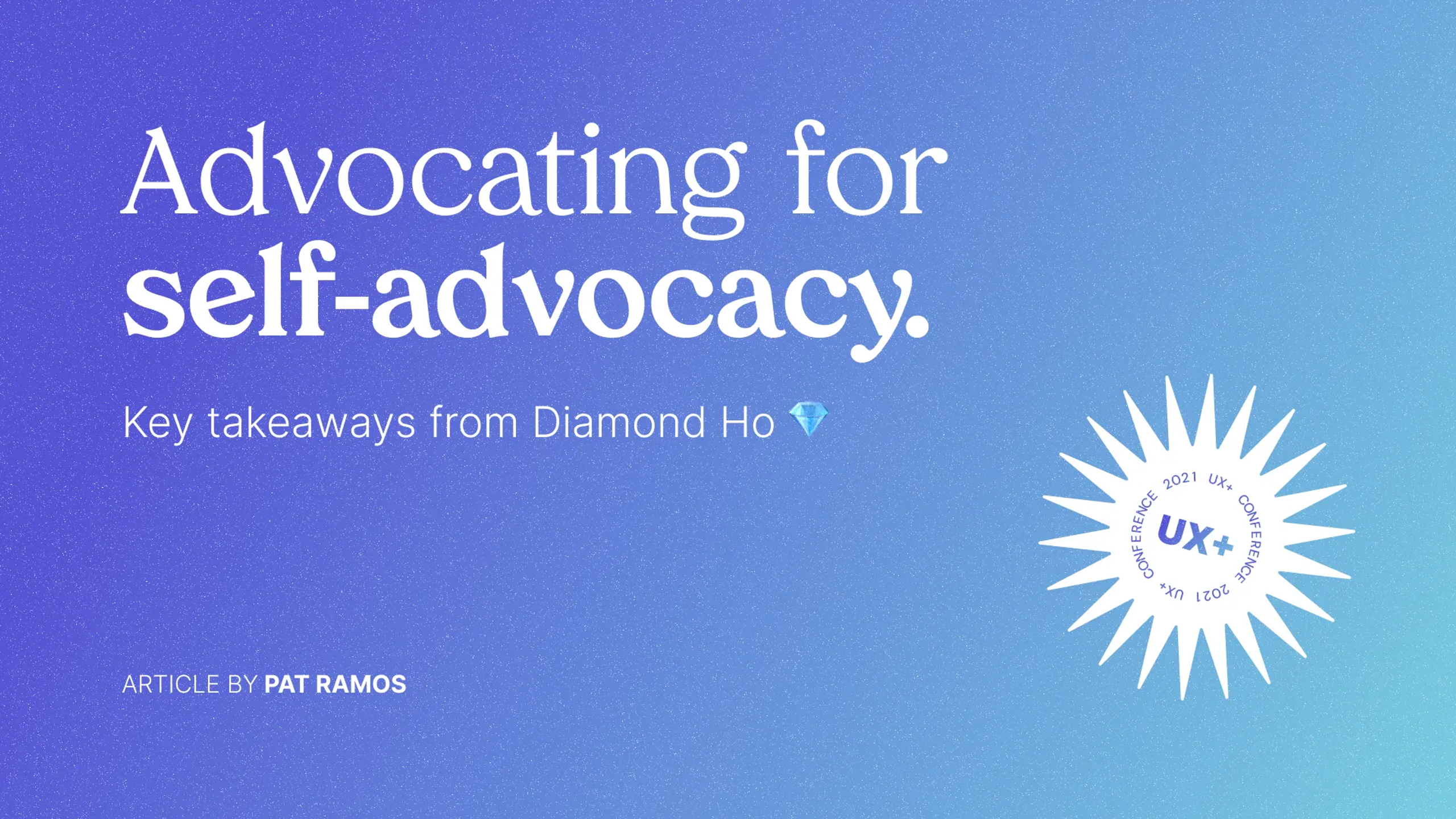 Advocating for self-advocacy: Key takeaways from Diamond Ho