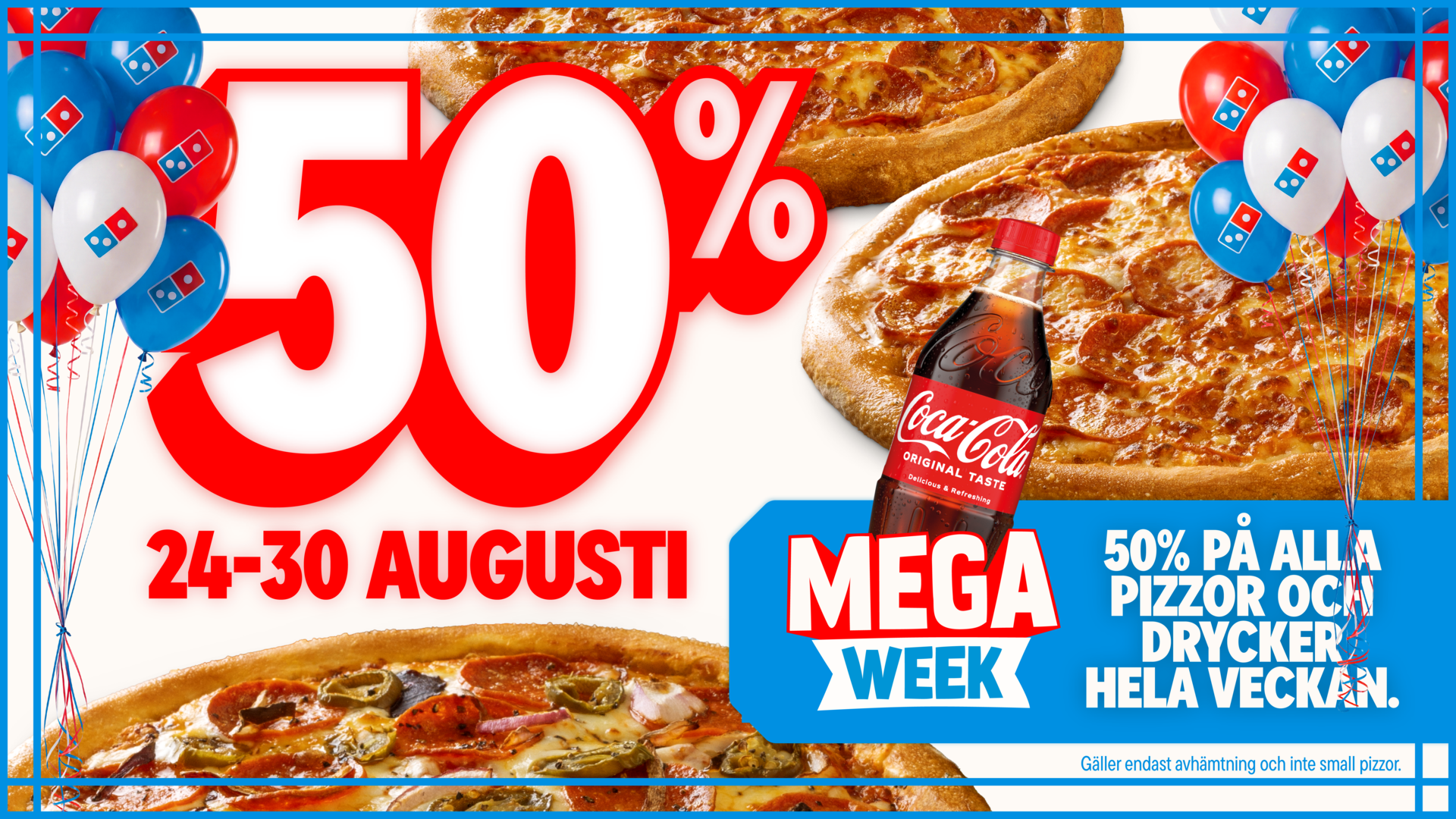 Mega Week - 50% Rabatt på Alla Pizzor