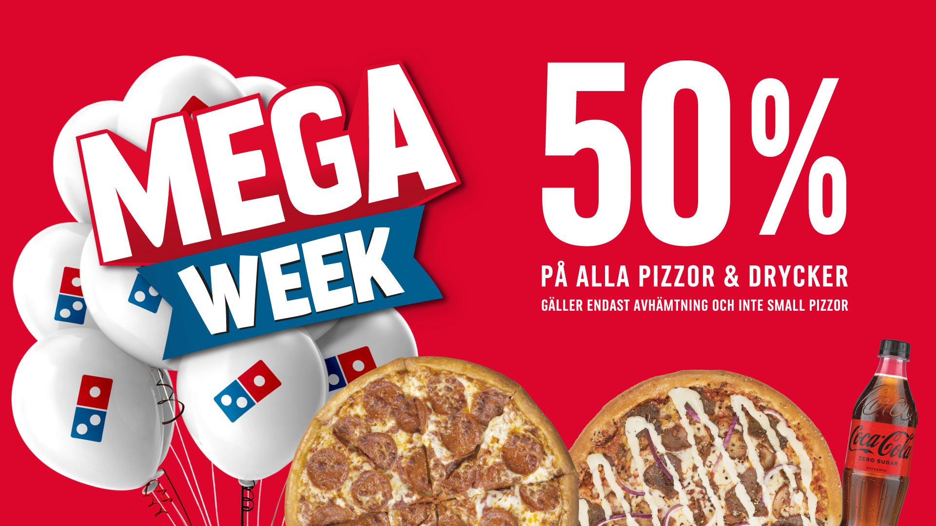 Mega Week - 50% Rabatt på Alla Pizzor