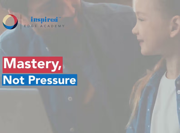 Webinar 4: Mastery, not pressure