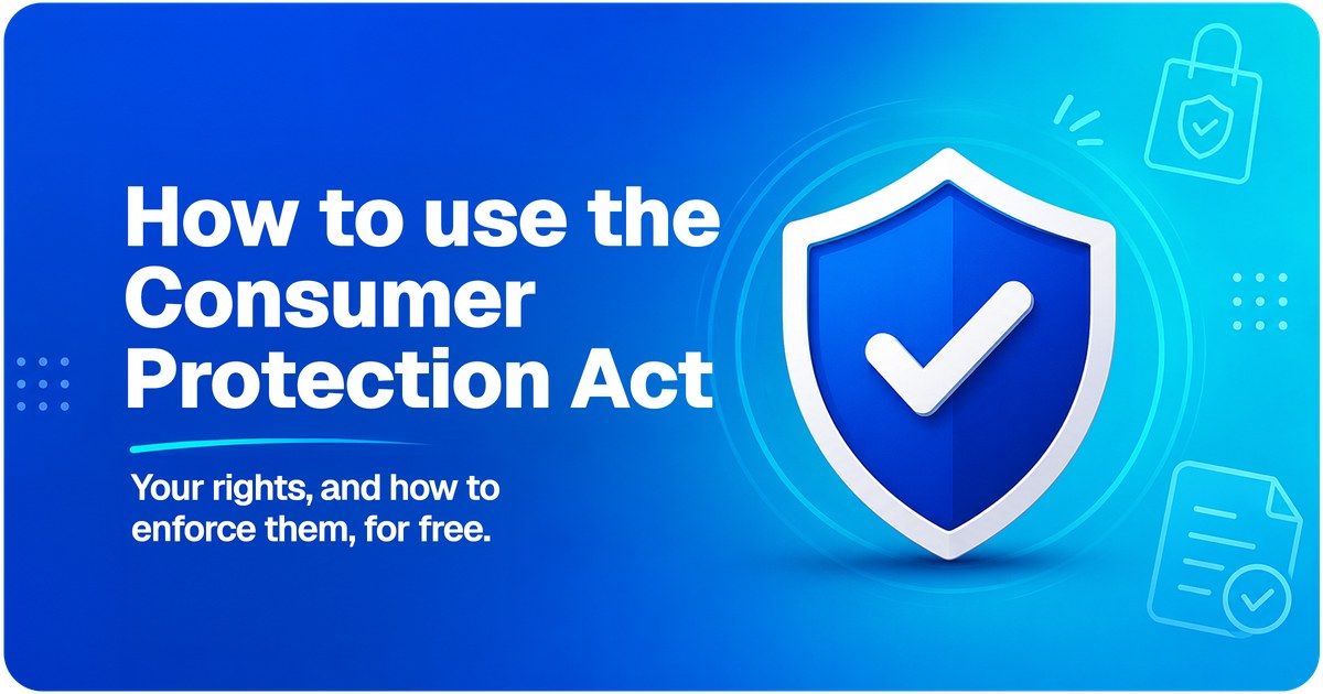 A guide to your rights under South Africa's Consumer Protection Act and how to enforce them