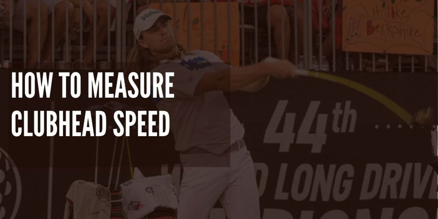How to Measure Clubhead Speed Guide] ·