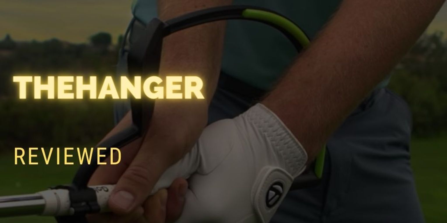 theHANGER Swing Aid Review Gaining Clubface Awareness ·