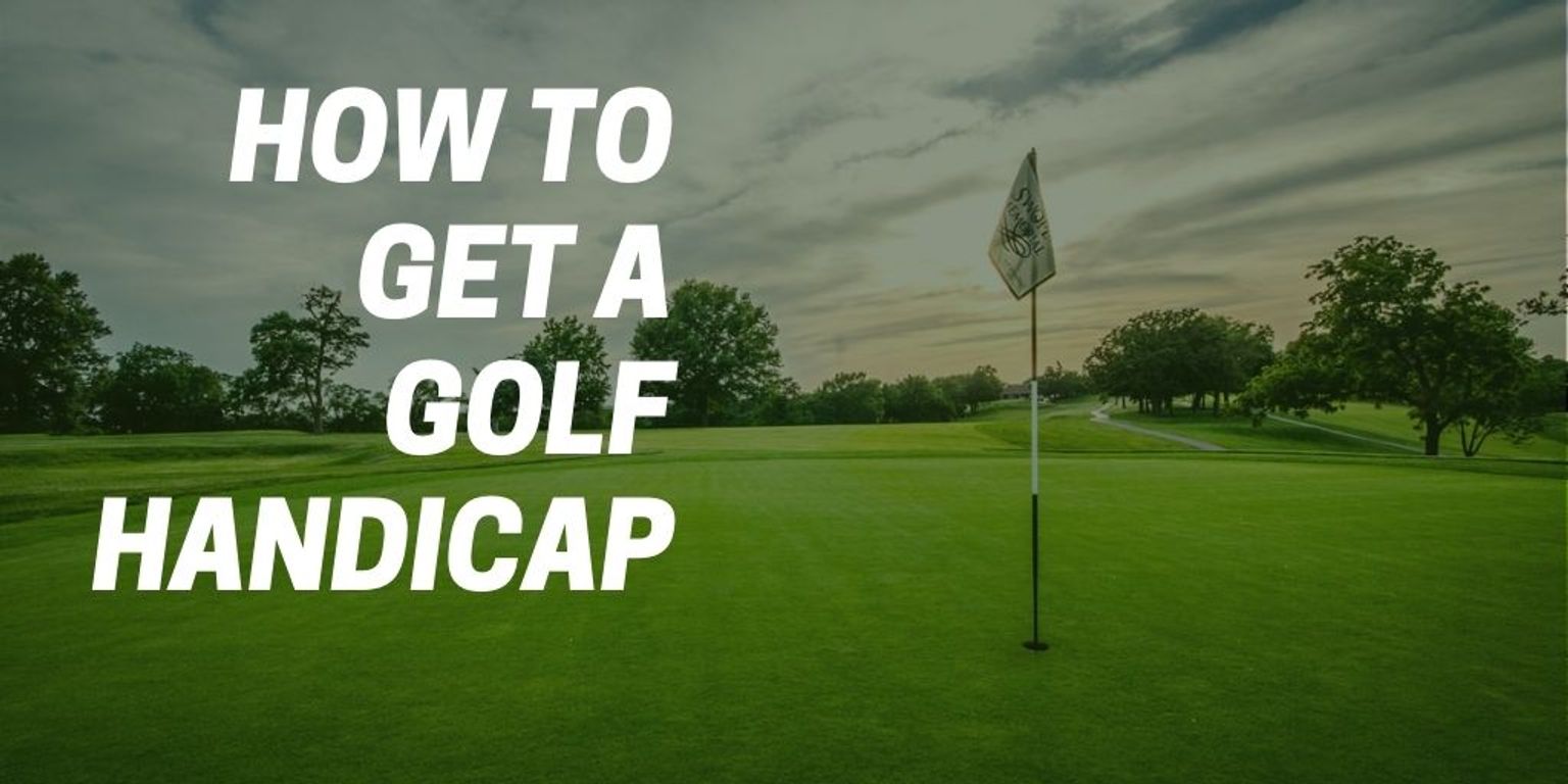 How To Get a Golf Handicap Guide Official & NonOfficial Ways