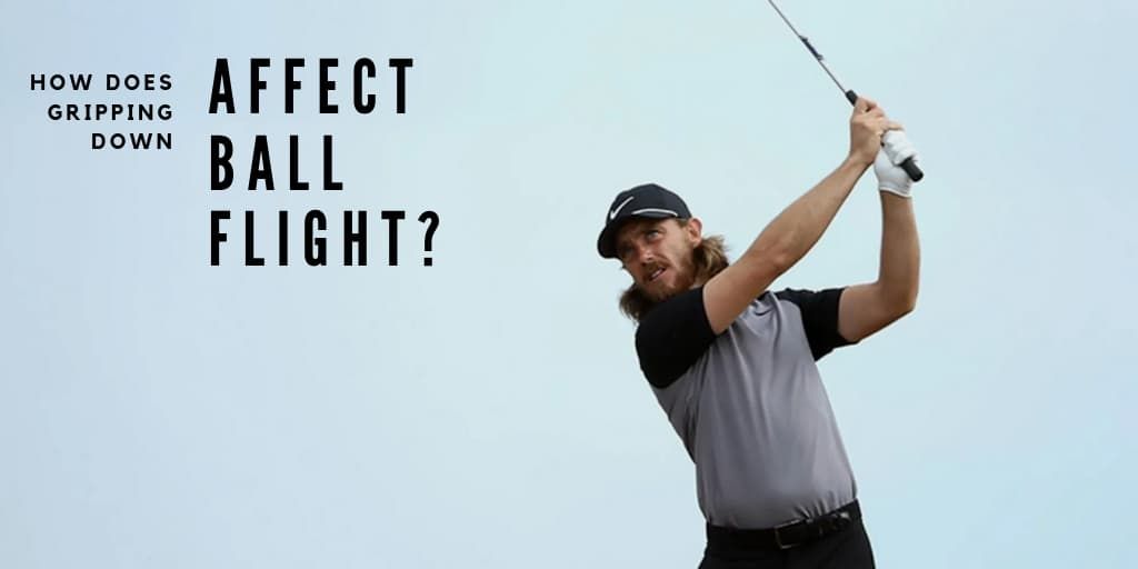 Does Choking Down on the Club Affect Ball Flight? ·