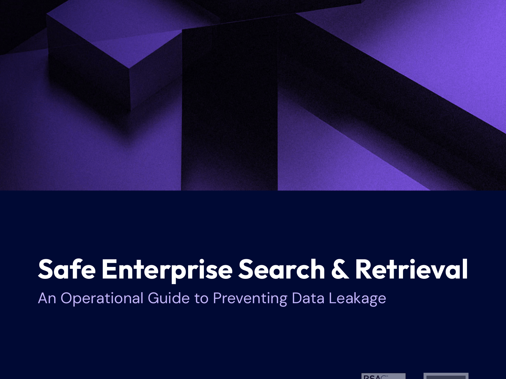 Document cover titled "Safe Enterprise Search & Retrieval: An Operational Guide to Preventing Data Leakage," featuring abstract purple geometric shapes and logos for RSA Innovation Sandbox Finalist, SINET16, ISO 27001, and SOC2 Type 2.