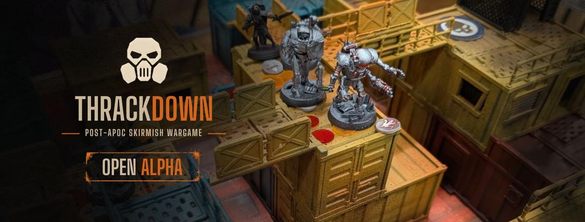 Thrackdown Skirmish Wargame Open Alpha