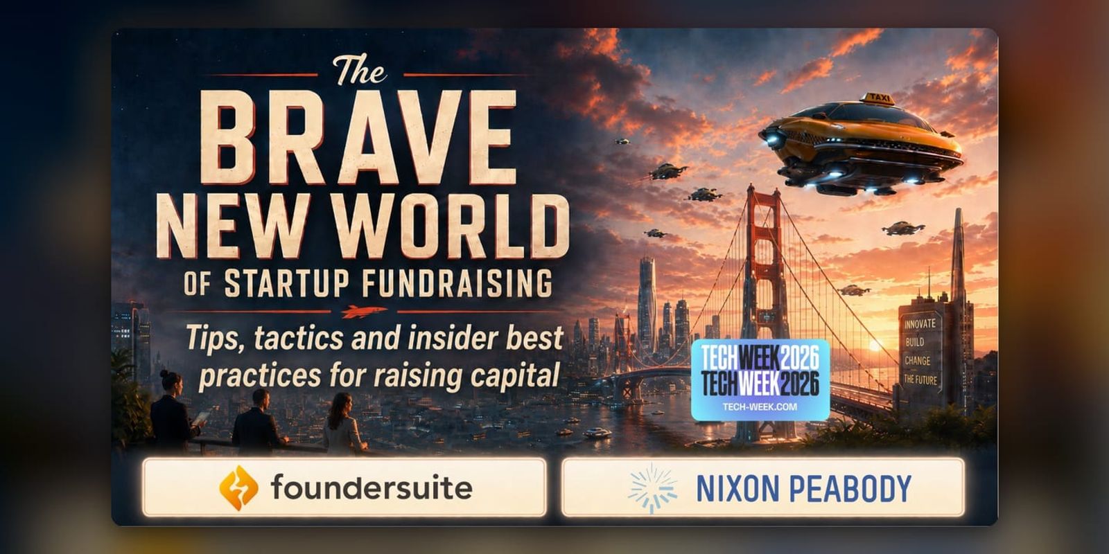 Event poster for The Brave New World of Startup Fundraising