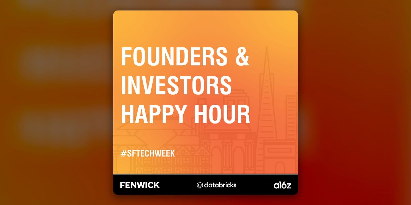 Event poster for Fenwick x Databricks x a16z Founders & Investors Happy Hour