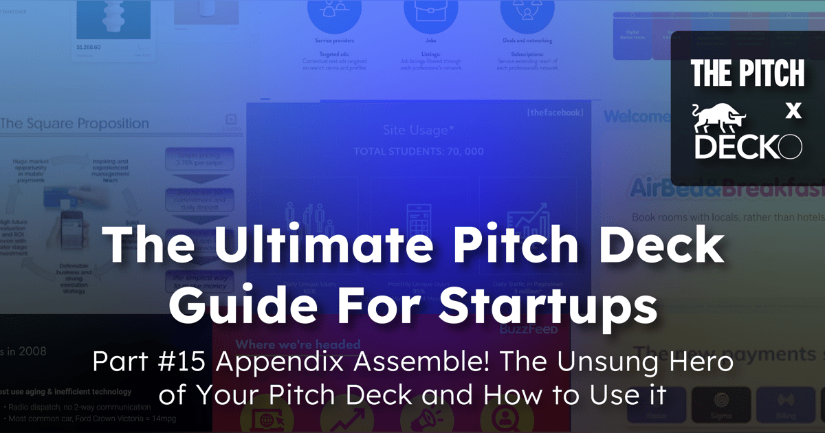 Appendix Assemble! The Unsung Hero of Your Pitch Deck and How to…