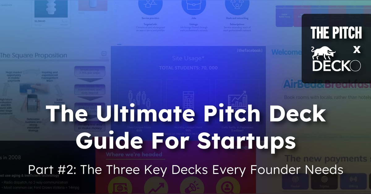 The Three Key Decks Every Founder Needs (With Examples)