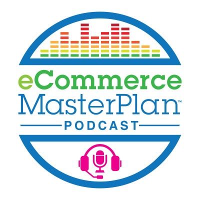 eCommerce Master Plan- eCommerce Podcasts 2021