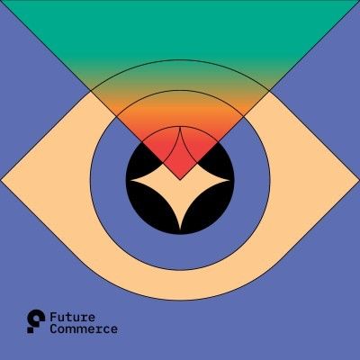 Future Commerce- eCommerce Podcasts 2021
