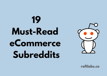 Handpicked list of best eCommerce Subreddits| raftlabs