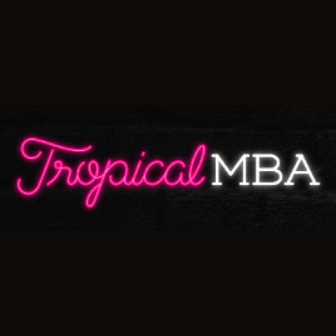 Tropical MBA podcast