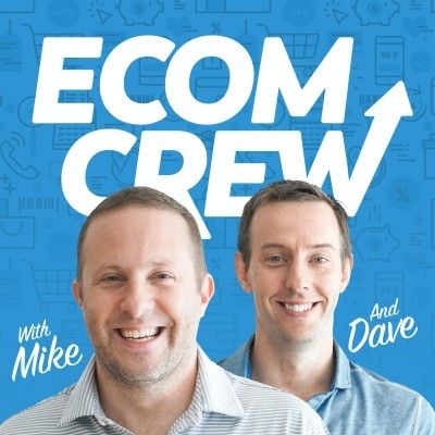The EcomCrew Ecommerce Podcast- eCommerce Podcasts 2021