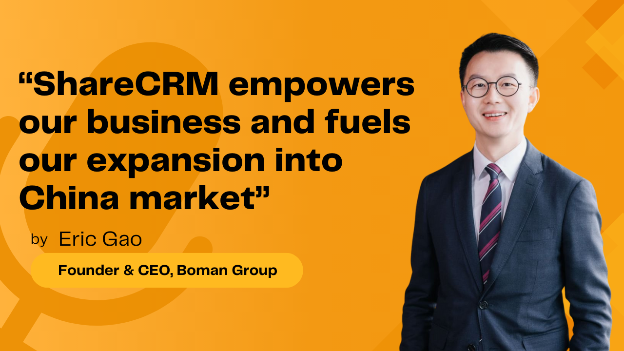 Boman Group Taps ShareCRM to Accelerate China and Asia Expansion