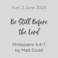 Be Still Before the Lord