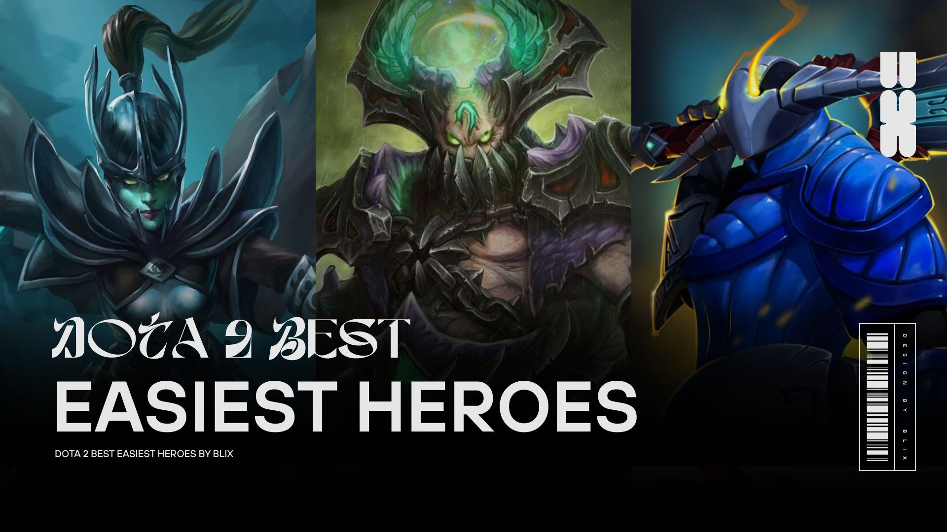 Dota 2 Best Easiest Heroes