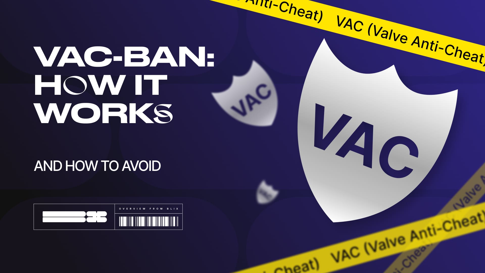 VAC-Ban: How It Works And How To Avoid