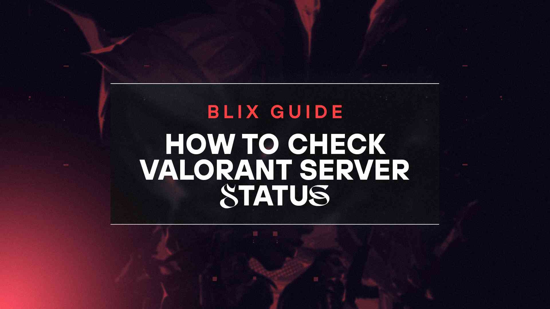 Riot Games' server status: how to check LoL, Valorant servers