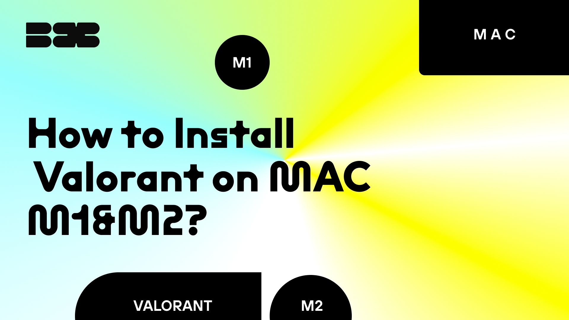 how-to-install-valorant-on-mac-m1-m2-and-m3