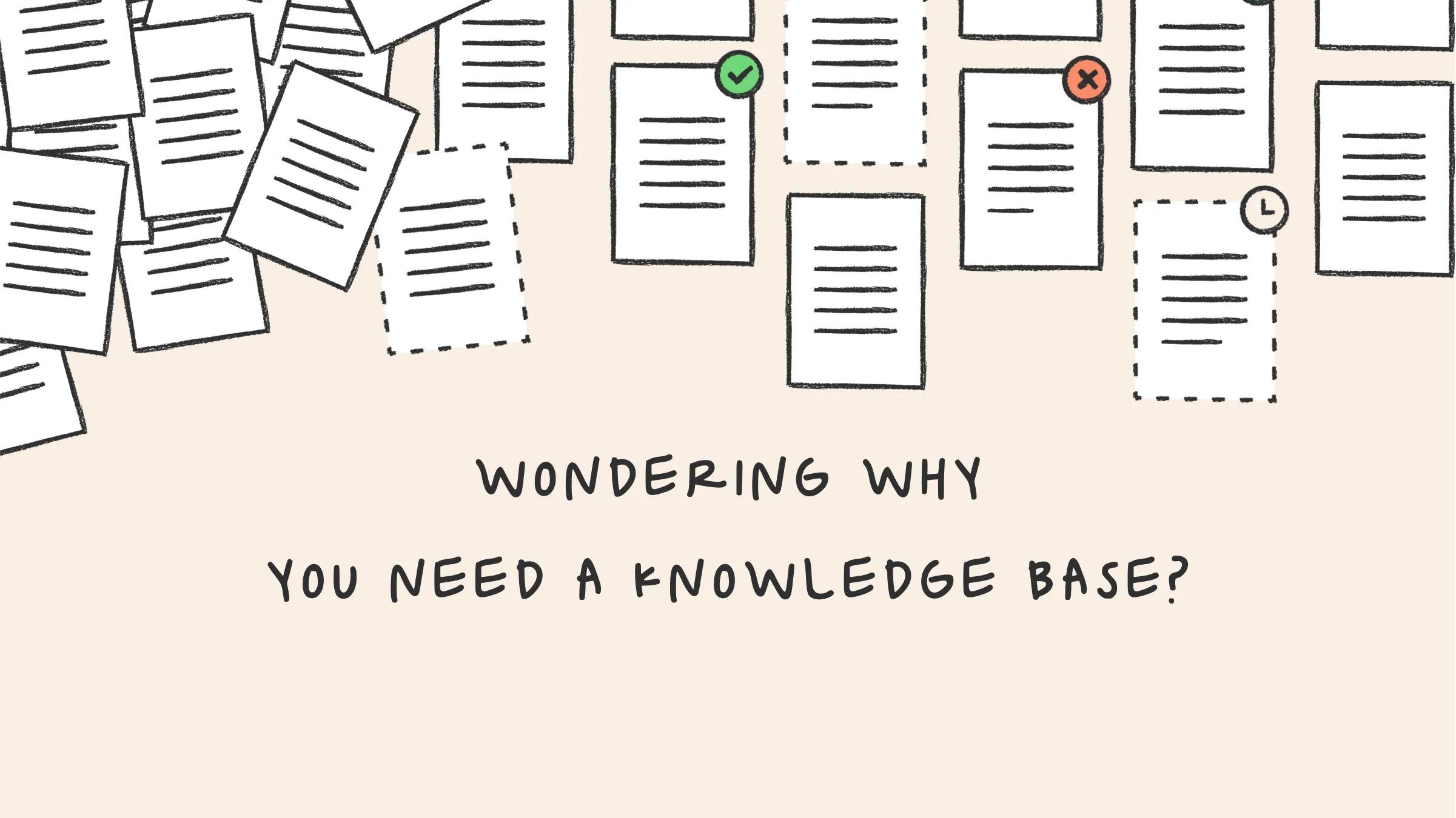 Why do you need a Knowledge Base? Here’s why our customers did.