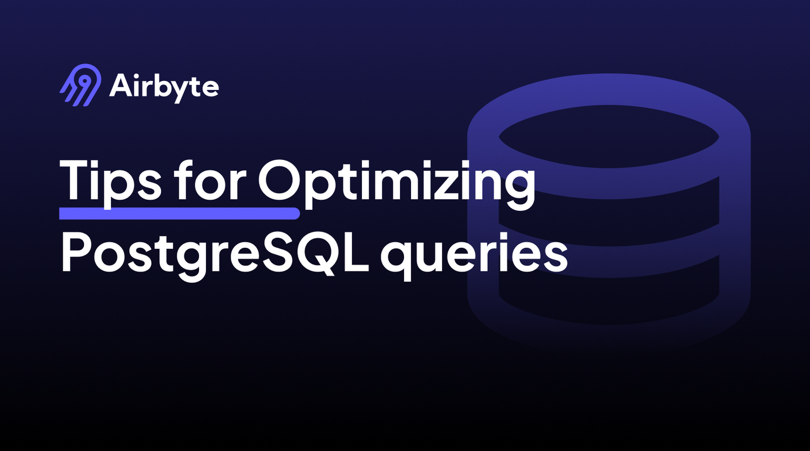 Tips for Optimizing PostgreSQL Queries