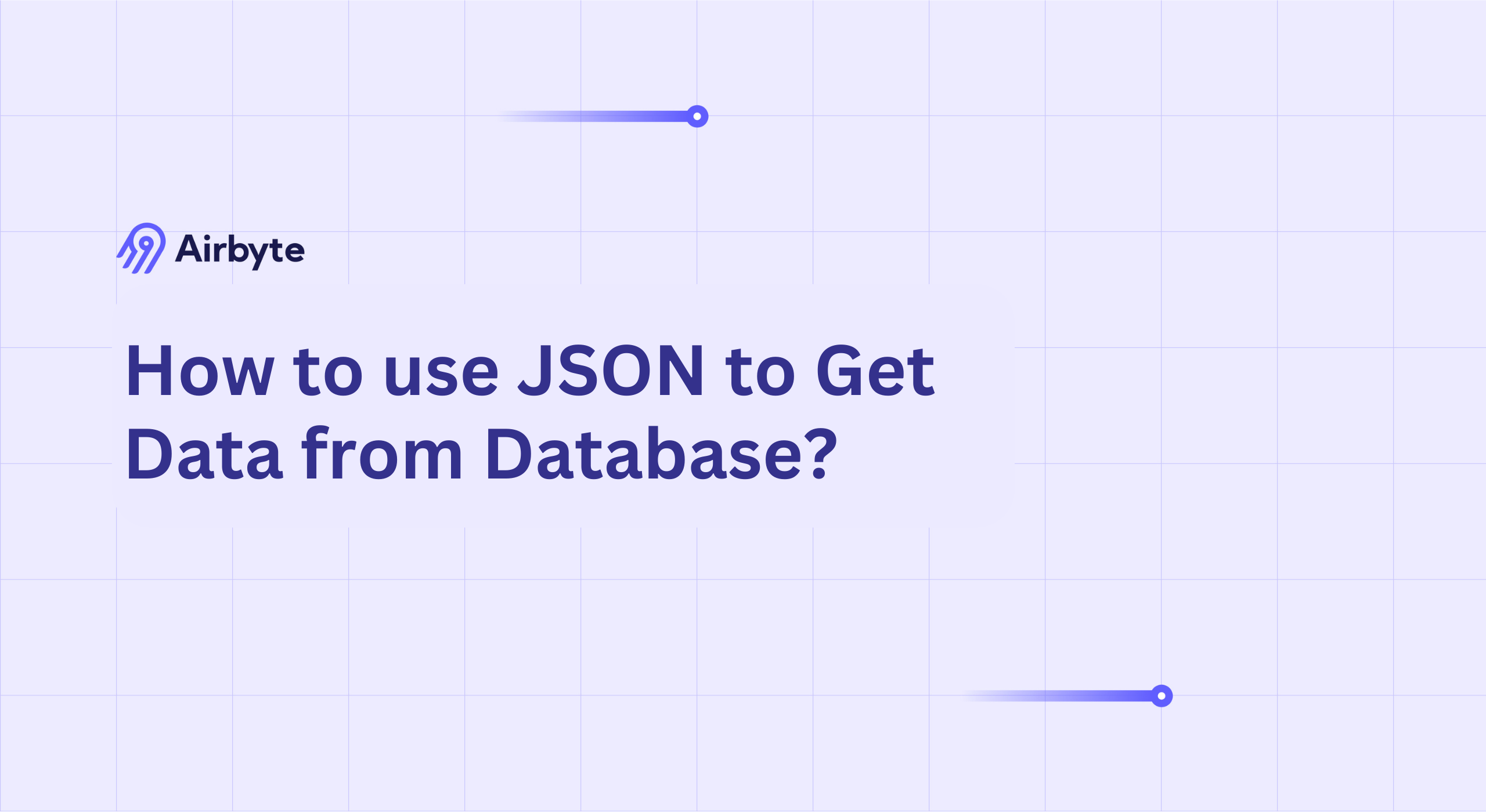 How to Use JSON to Get Data from a Database: A Comprehensive Guide ...
