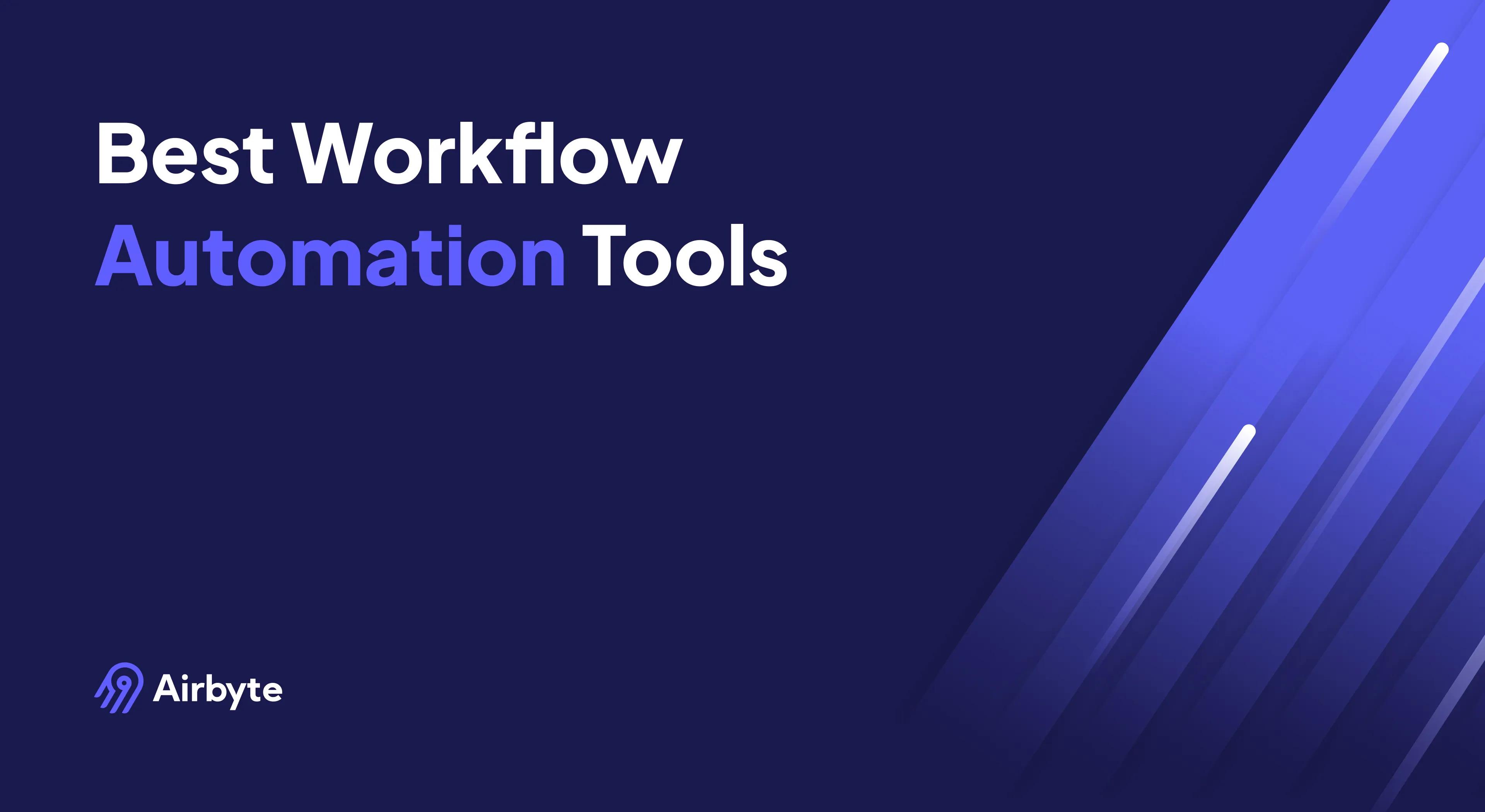 15 Best Workflow Automation Tools Reviewed | Airbyte