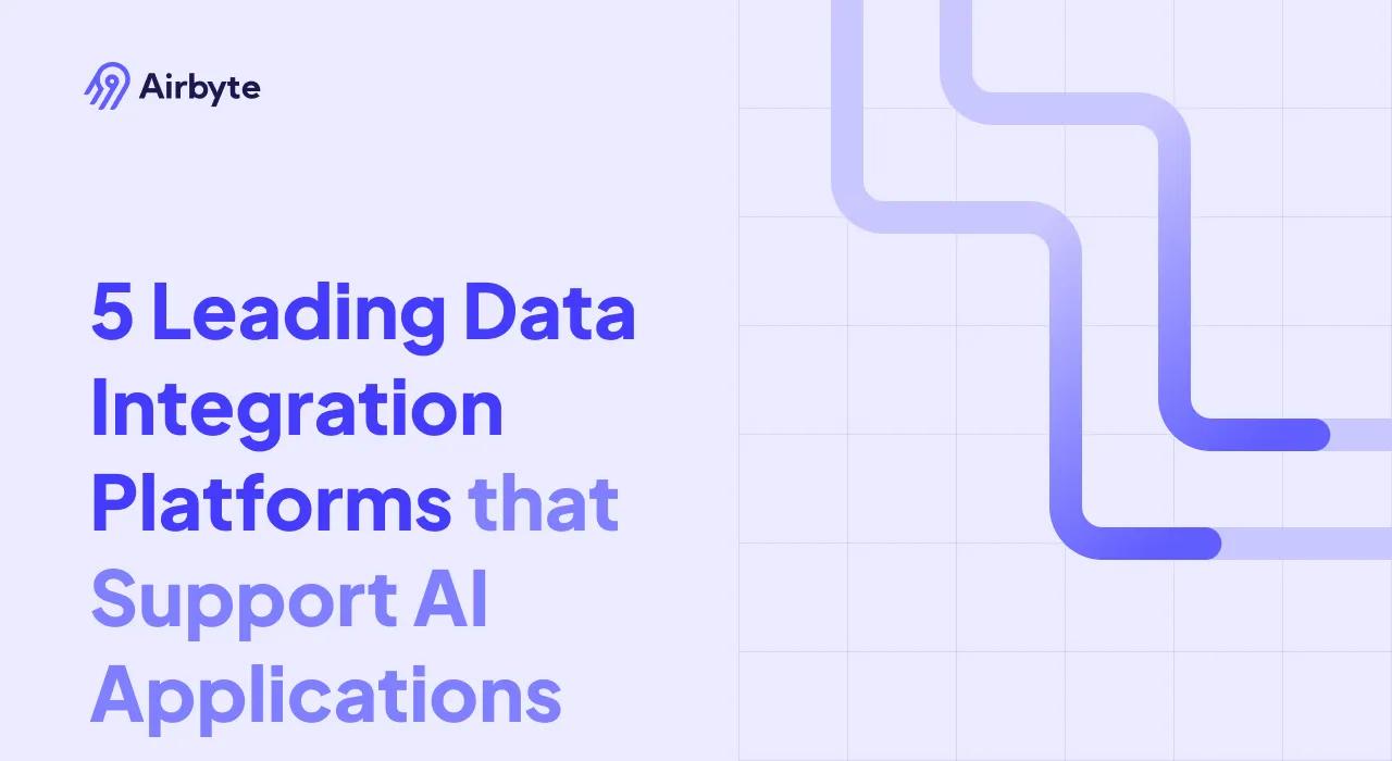 5 Leading Data Integration Platforms for AI Applications in 2026 | Airbyte