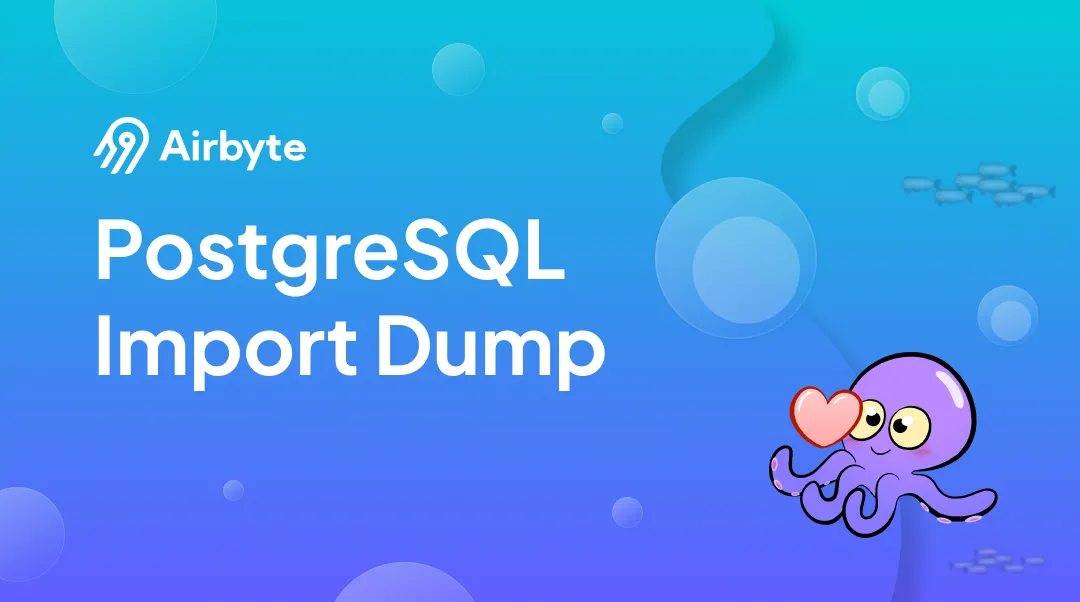 3 Methods to Dump and Restore PostgreSQL Database | Airbyte