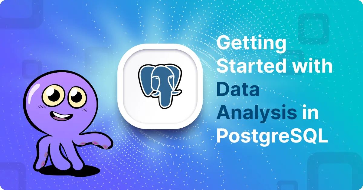 Getting Started with Data Analysis in PostgreSQL: Basic Features
