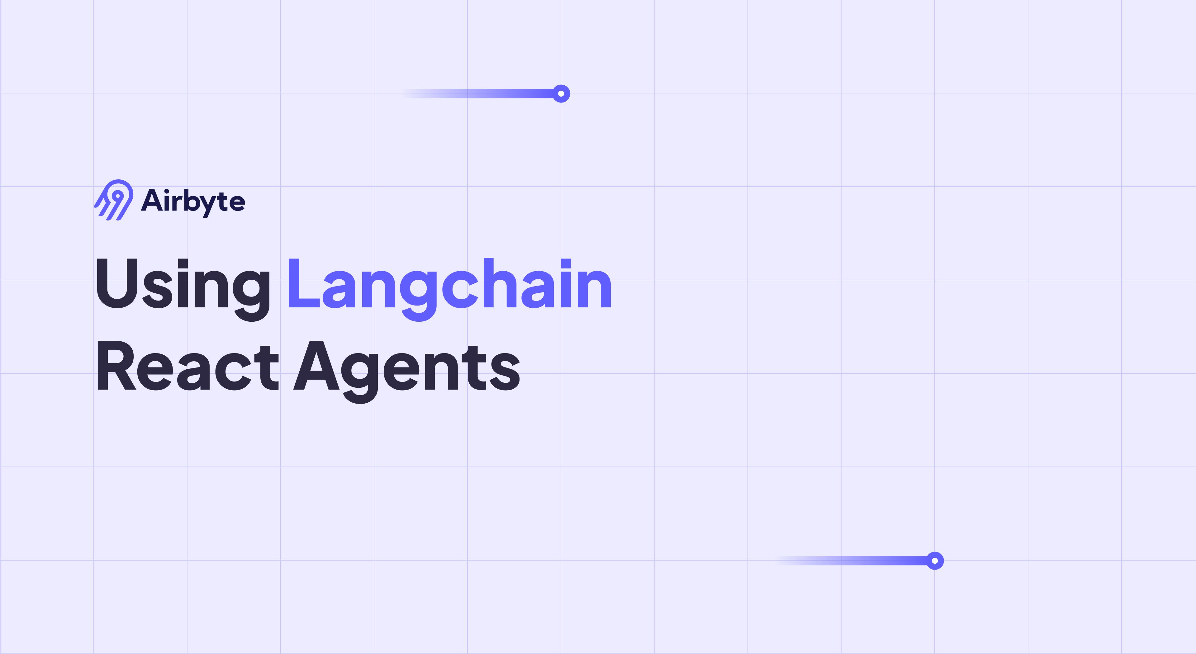 Using Langchain React Agents - A Complete Guide