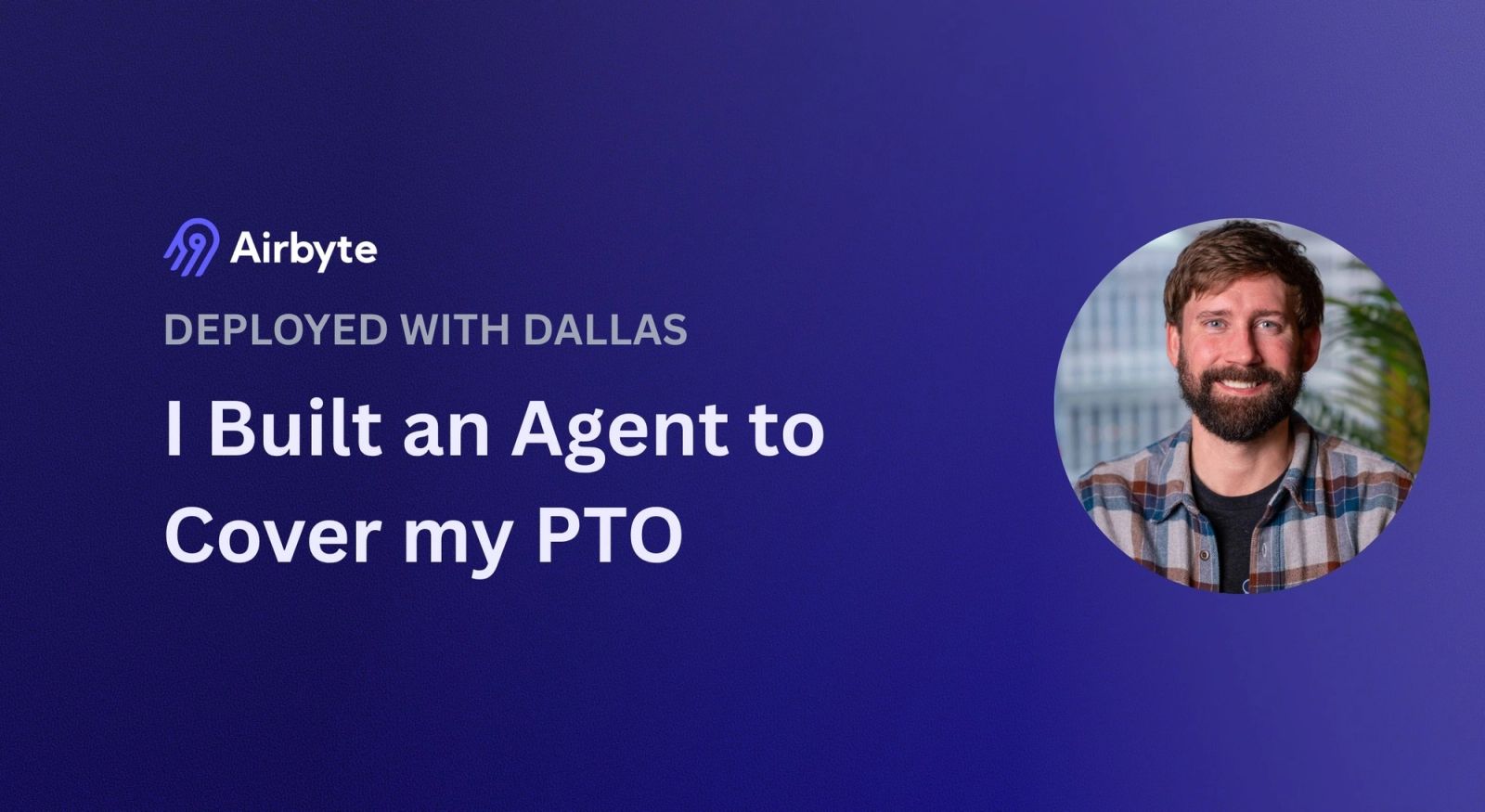 I Built an Agent to Cover My PTO
