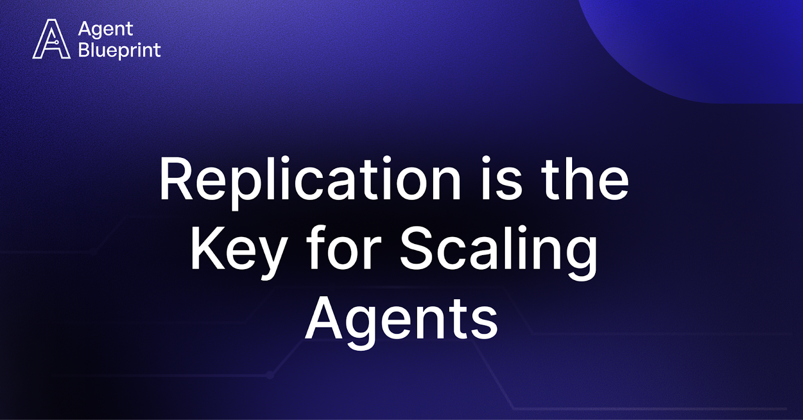 Replication is the Key for Scaling Agents