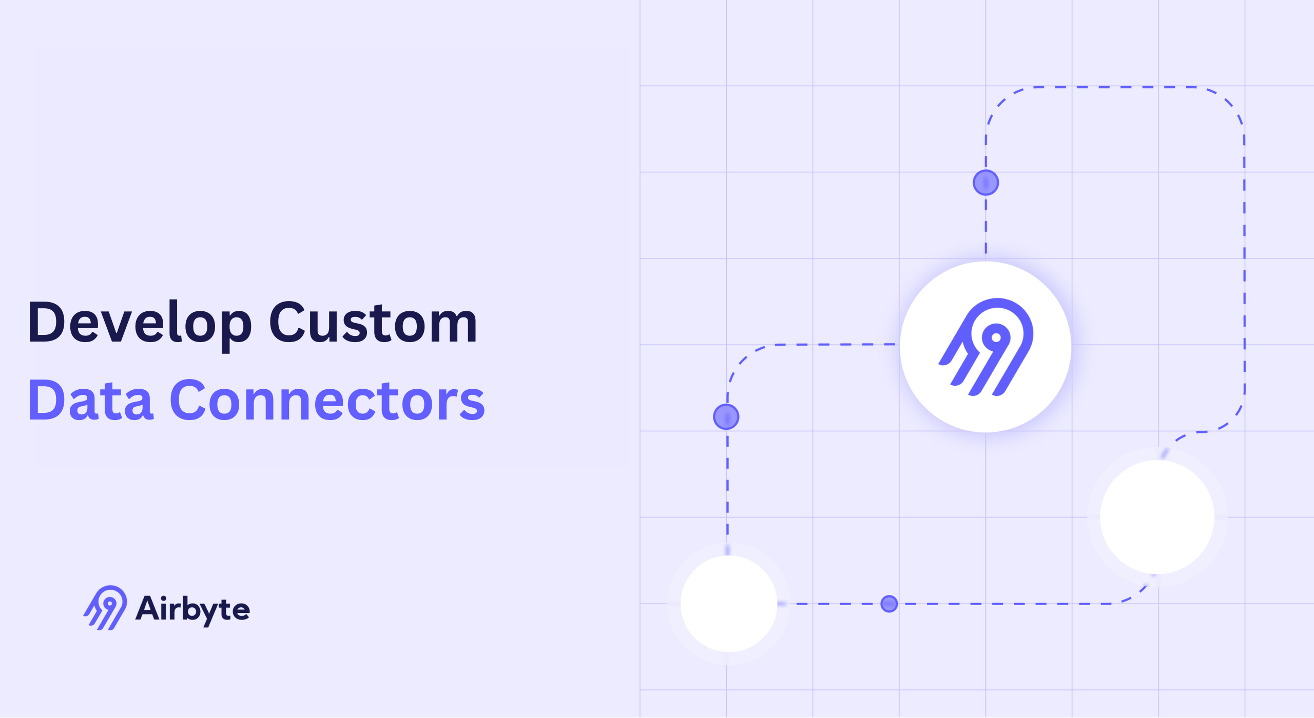 How to Build Custom Data Connectors in 2026: A Step-by-Step Guide | Airbyte