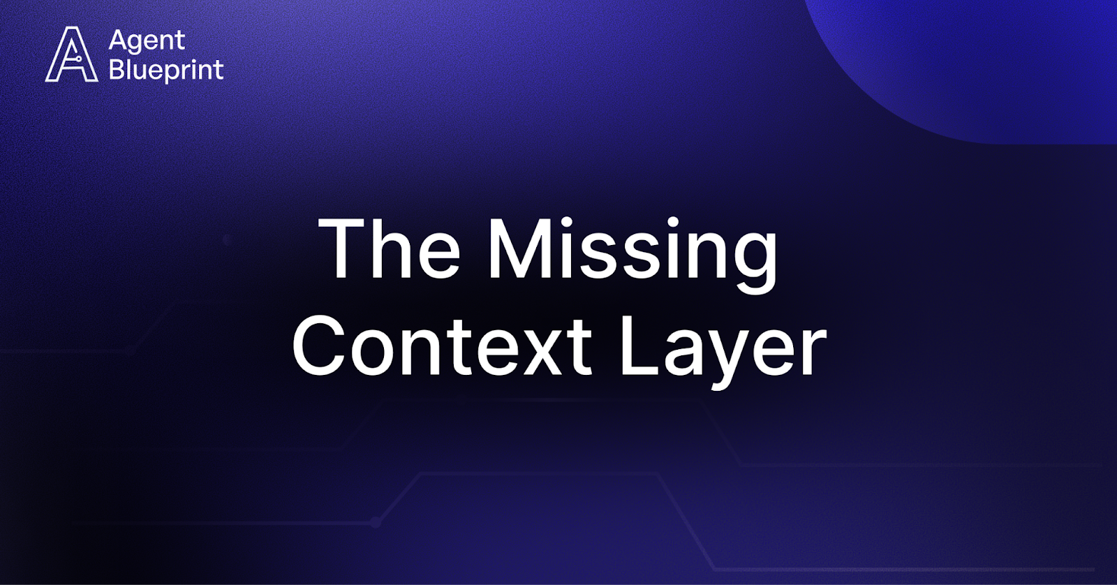 The Missing Context Layer: Why Your LLM Agent Can't Do More Than Text-to-SQL