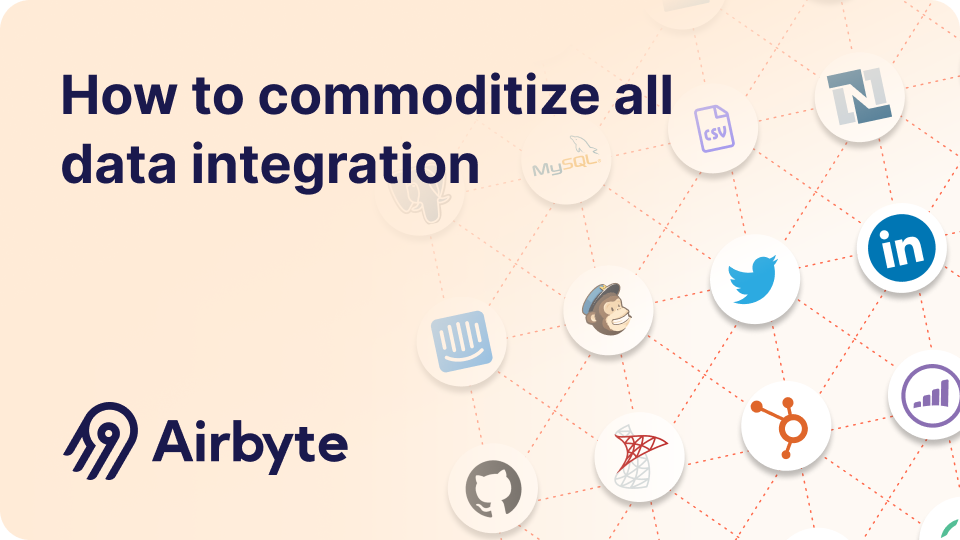 Airbyte’s Strategy to Commoditize All Data Integration