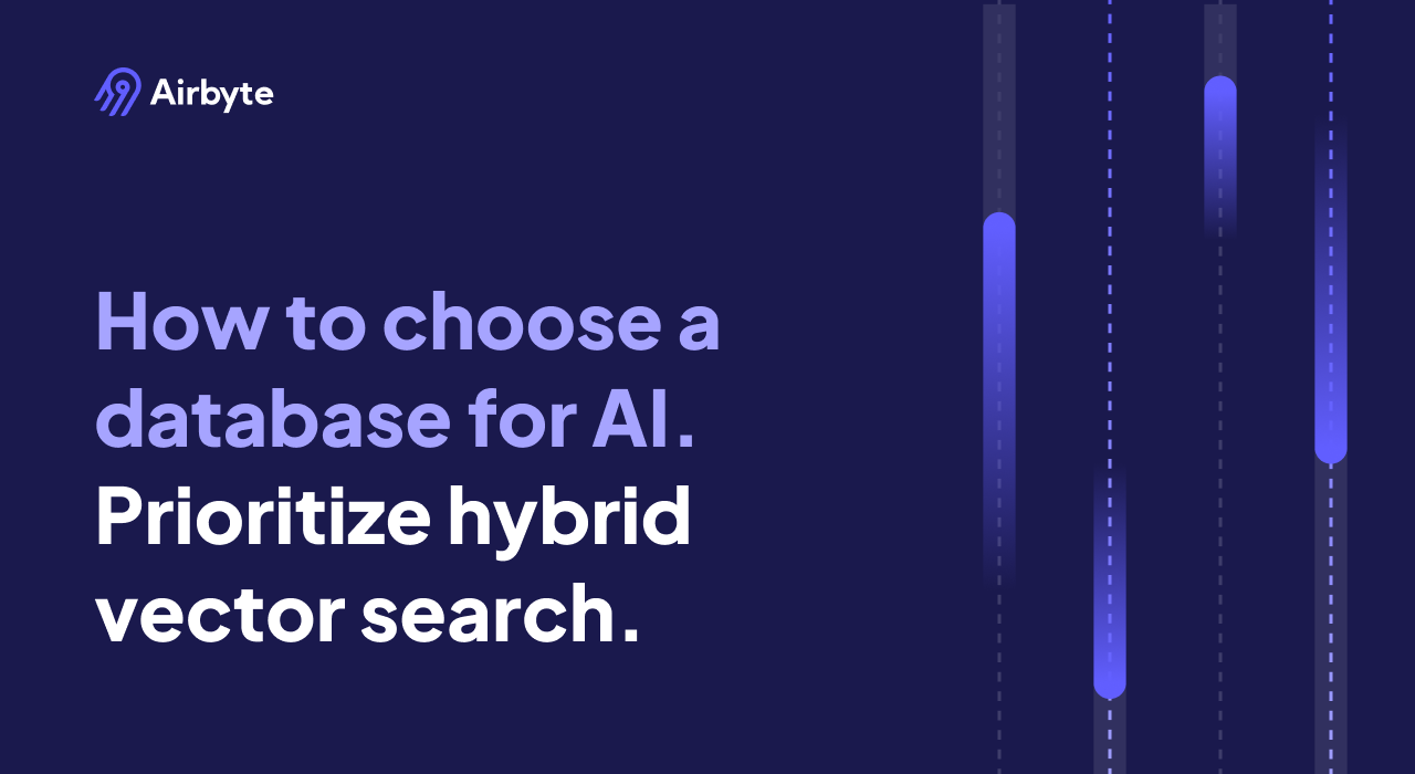 Choose a Database with Hybrid Vector Search for your AI Applications