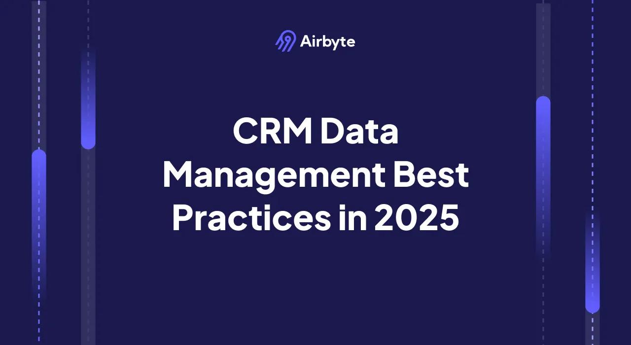 CRM Data Management Best Practices