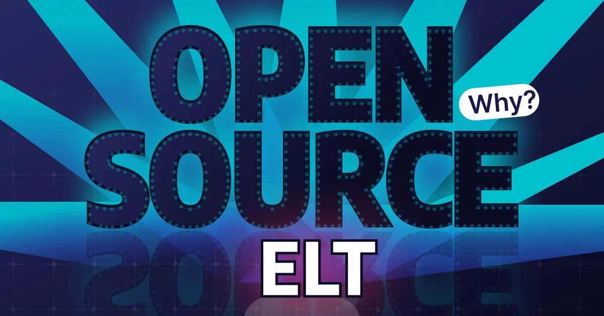 The Benefits of Open-Source ELT