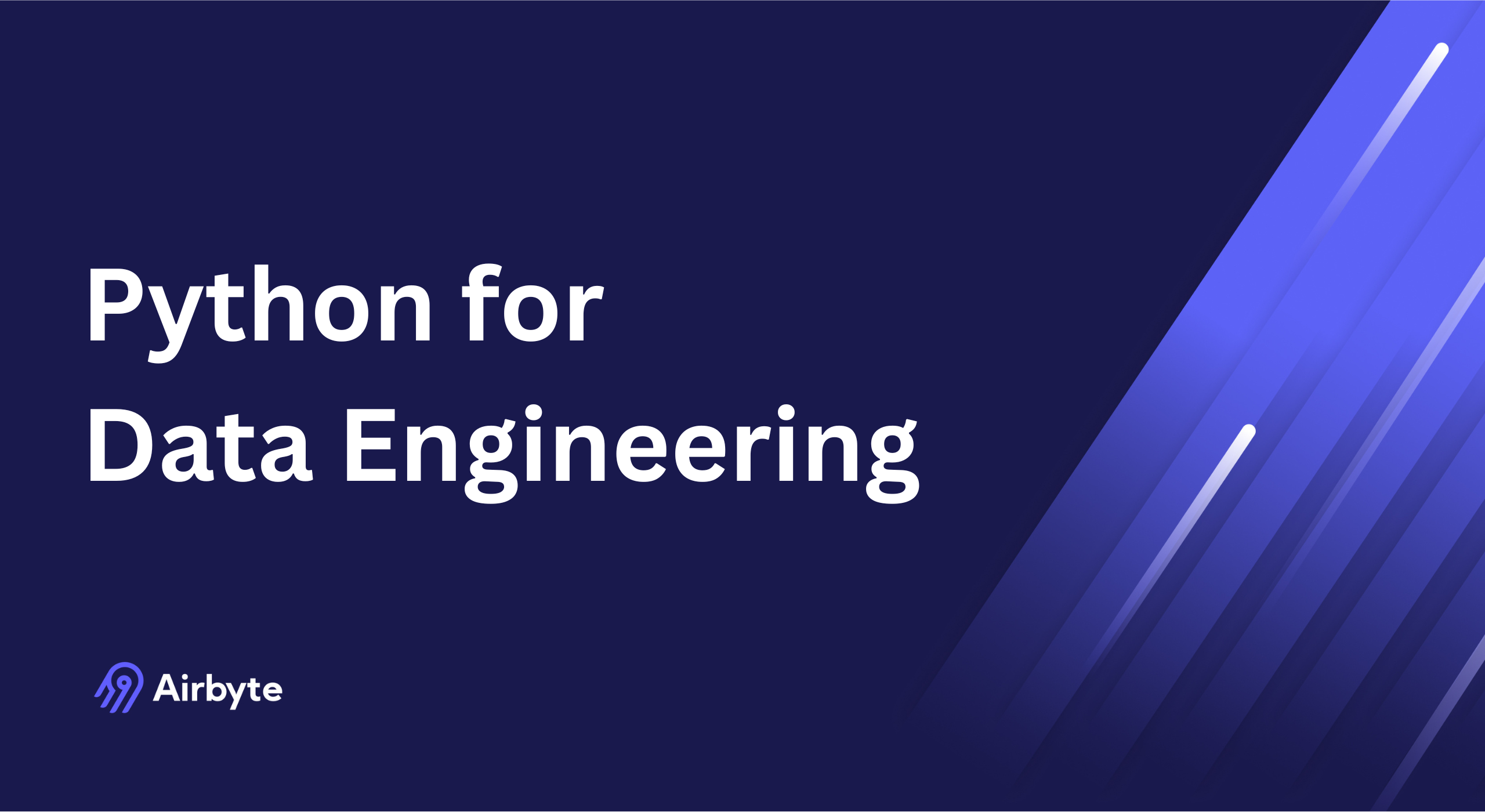 Python for Data Engineering: An Essential Guide | Airbyte