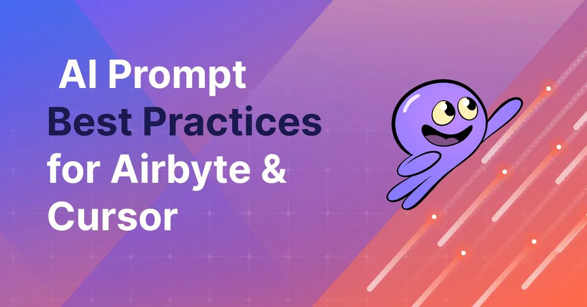 AI Prompt Best Practices with Airbyte & Cursor