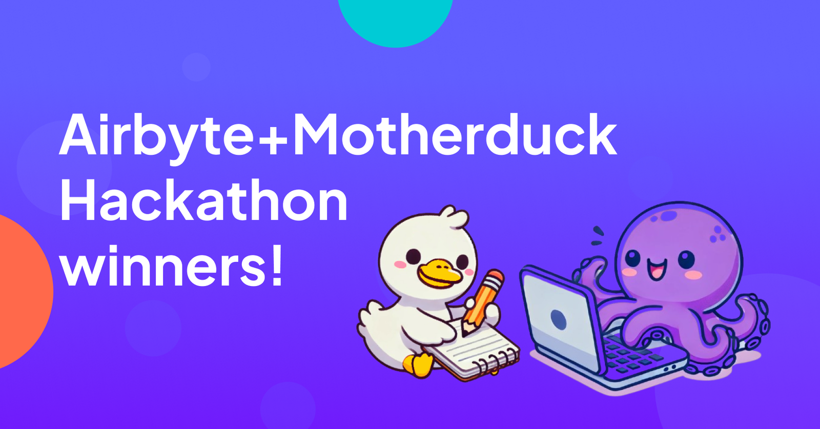 And the winner of the Airbyte+Motherduck Hackathon is.....