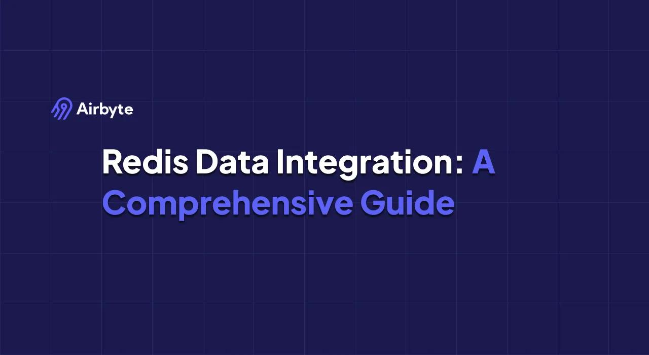 Redis Data Integration: Complete Guide to Tools, Best Practices & Use ...